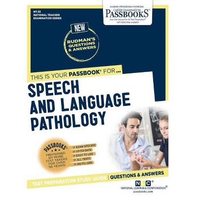 Speech and Language Pathology (NT-33) - (National Teacher Examination) by  National Learning Corporation (Paperback)