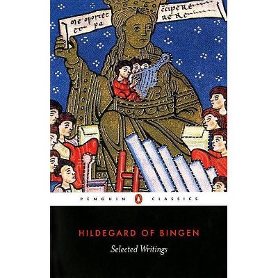 Selected Writings - (Penguin Classics) by  Hildegard of Bingen (Paperback)