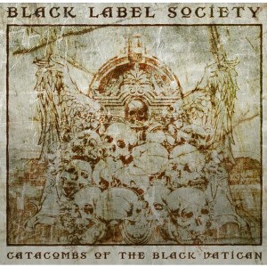 Black Label Society - Catacombs of the Black Vatican (Vinyl) - 1 of 1