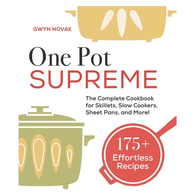 One Pot Supreme - by  Gwyn Novak (Paperback)