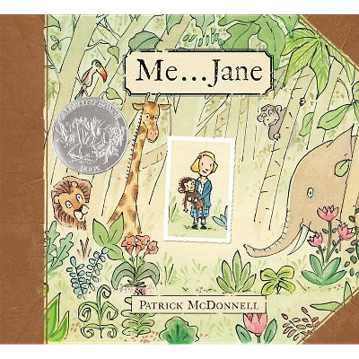 Me... Jane - by  Patrick McDonnell (Hardcover)