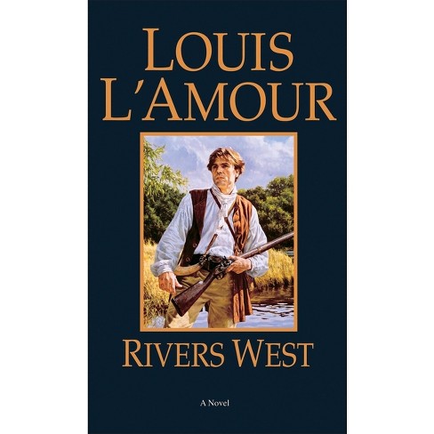 Rivers West - (Talon and Chantry) by  Louis L'Amour (Paperback) - image 1 of 1