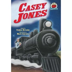 Casey Jones - (On My Own Folklore) by  Stephen Krensky (Paperback)