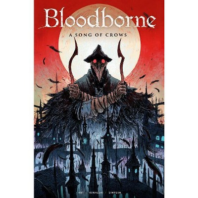 Bloodborne Vol. 3: A Song of Crows (Graphic Novel) - by  Ales Kot (Paperback)