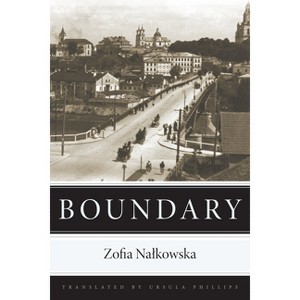 Boundary - by  Zofia Nalkowska (Paperback) - 1 of 1