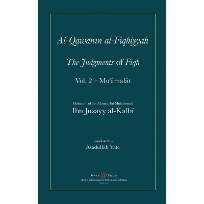 Al-Qawanin al-Fiqhiyyah - by  Abu'l-Qasim Ibn Juzayy Al-Kalbi (Hardcover)