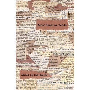Agog! Ripping Reads - by  Cat Sparks (Paperback) - 1 of 1
