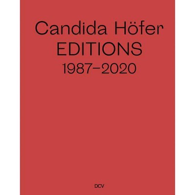 Candida Höfer - by  Anne Ganteführer-Trier (Hardcover)