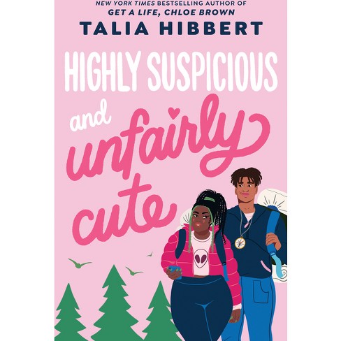 Highly Suspicious and Unfairly Cute - by Talia Hibbert - image 1 of 1