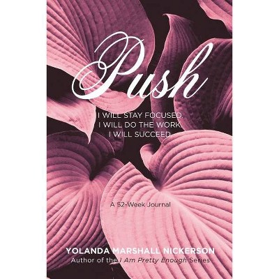 Push - by  Yolanda Marshall Nickerson (Paperback)