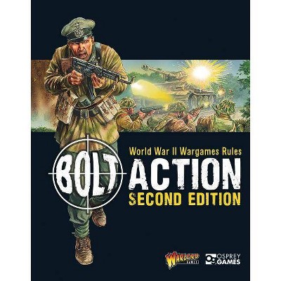 Bolt Action: World War II Wargames Rules - 2nd Edition by  Warlord Games (Hardcover)