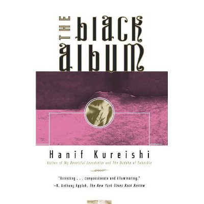 The Black Album - by  Hanif Kureishi (Paperback)