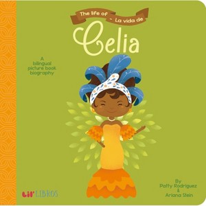 Life of Celia / La Vida De Celia (Hardcover) (Patty Rodriguez & Ariana Stein) - 1 of 1