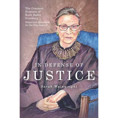 In Defense of Justice - by  Sarah Wainwright (Paperback)