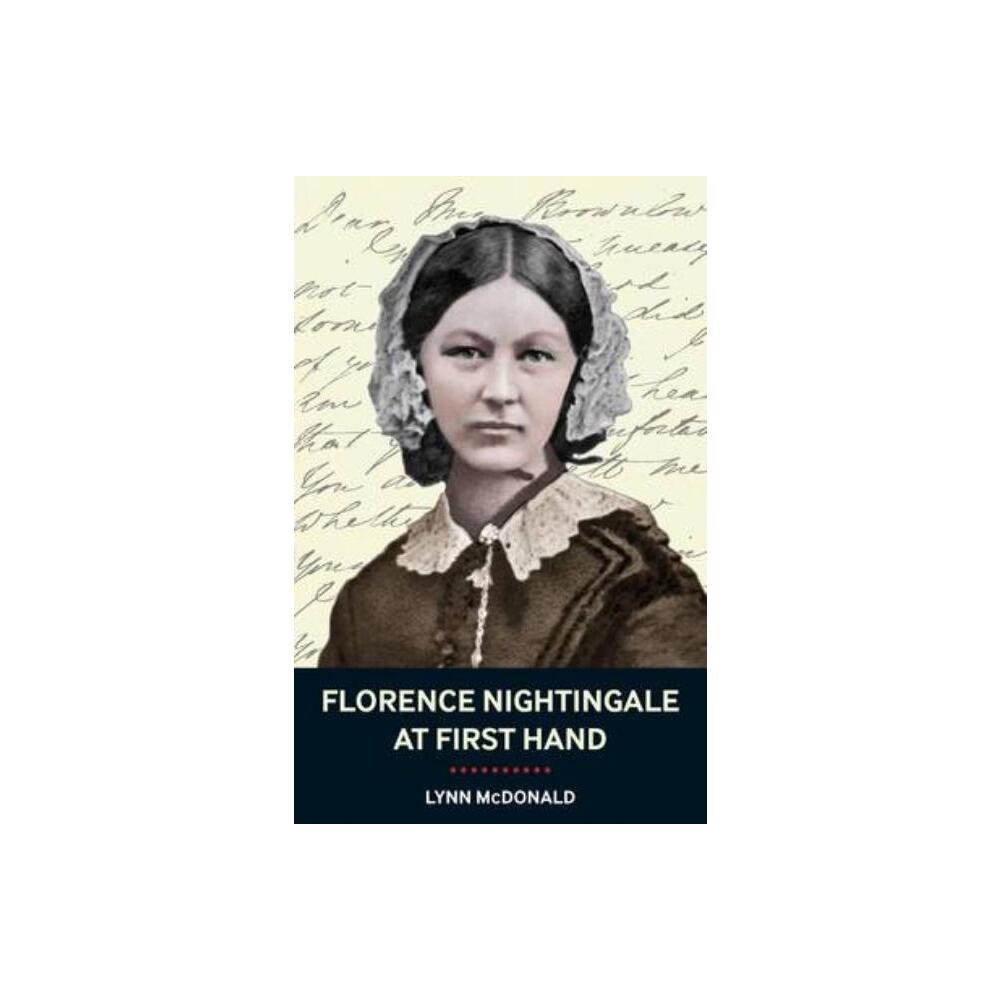 Florence Nightingale at First Hand - by McDonald (Paperback)