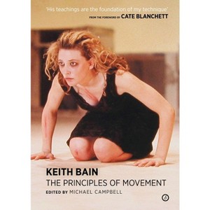 The Principles of Movement - (Actor's Toolkit) by  Keith Bain (Paperback) - 1 of 1