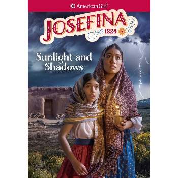 Josefina: Sunlight and Shadows - (American Girl(r) Historical Characters) Abridged by  Valerie Tripp (Paperback)