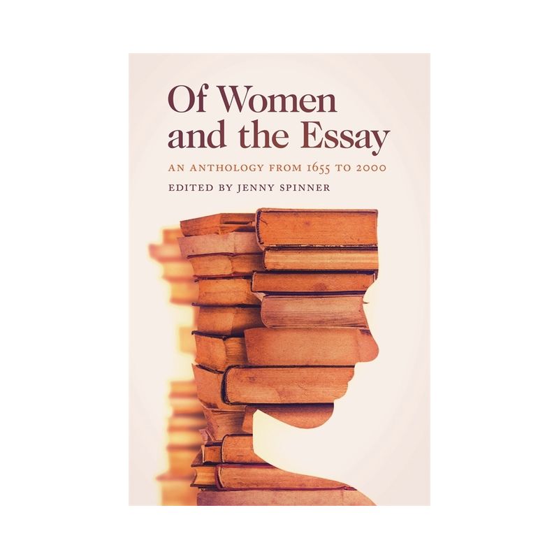 Of Women and the Essay - by  Jenny Spinner (Paperback), 1 of 2