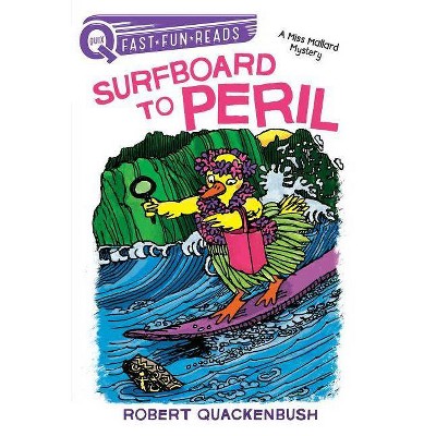 Surfboard to Peril - (Quix) by  Robert Quackenbush (Paperback)