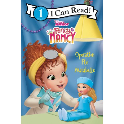 Disney Junior Fancy Nancy: Operation Fix Marabelle - (I Can Read Level 1) by  Nancy Parent (Hardcover)