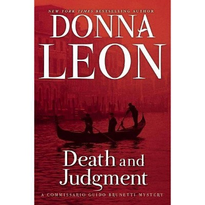 Death and Judgment - (The Commissario Guido Brunetti Mysteries) by  Donna Leon (Paperback)