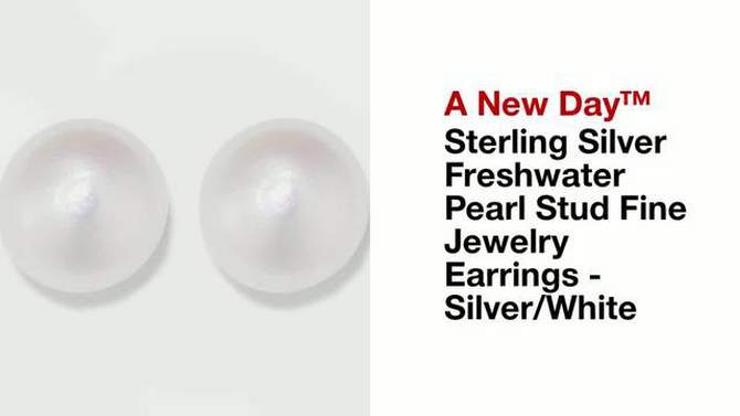 Sterling Silver Freshwater Pearl Stud Fine Jewelry Earrings - A New Day&#8482; Silver/White, 2 of 9, play video