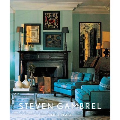 Steven Gambrel - (Hardcover)