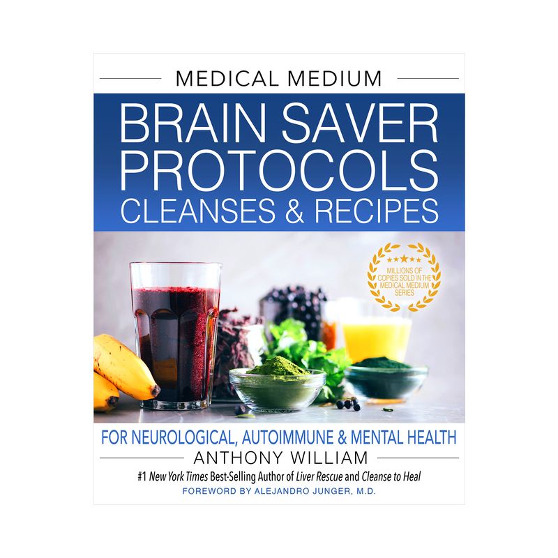 Medical Medium Brain Saver Protocols, Cleanses & Recipes - by  Anthony William (Hardcover), 1 of 2