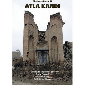 The Last Days of Atla Kandi - by  Eddie Davood (Paperback) - 1 of 1
