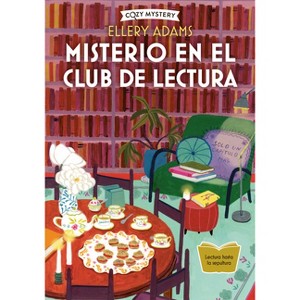 Misterio En El Club de Lectura / Mystery in the Book Club - (Cozy Mystery) by  Ellery Adams (Paperback) - 1 of 1