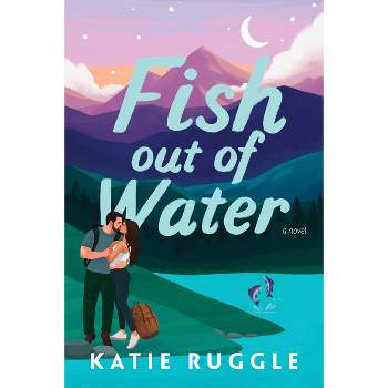 Fish Out of Water - by  Katie Ruggle (Paperback)