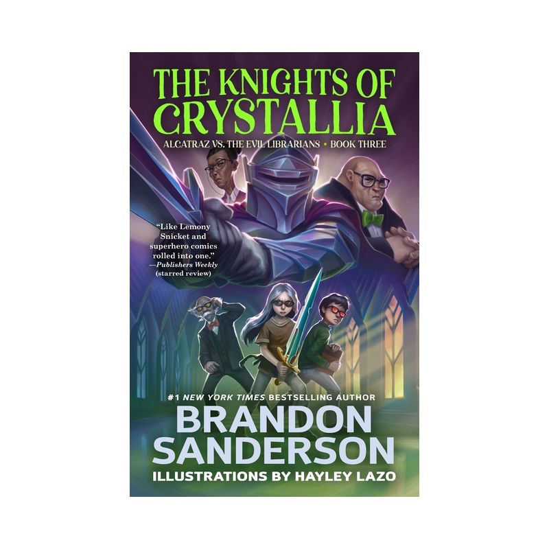 The Knights of Crystallia - (Alcatraz Versus the Evil Librarians) by Brandon Sanderson, 1 of 2