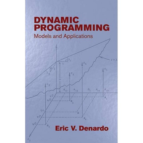 Dynamic Programming - (dover Books On Computer Science) By Eric V ...