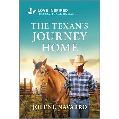 The Texan's Journey Home - (Lone Star Heritage) by  Jolene Navarro (Paperback)
