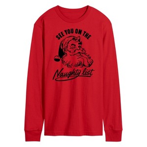 Men's - Instant Message - Christmas See You On The Naughty List Long Sleeve Graphic T-Shirt - 1 of 3