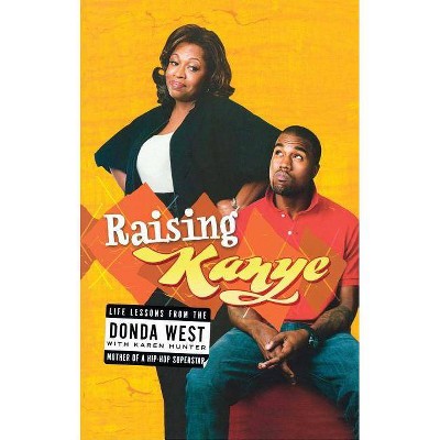 Raising Kanye - by  Donda West (Paperback)