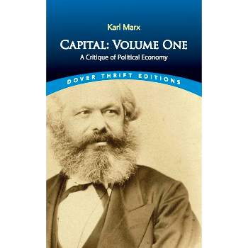 Capital: Volume One - (Dover Thrift Editions: Political Science) by  Karl Marx (Paperback)