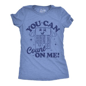 Womens Funny T Shirts You Can Count On Me Sarcasitc Calculator Graphic Tee For Ladies - Crazy Dog Women's T Shirt - 1 of 4