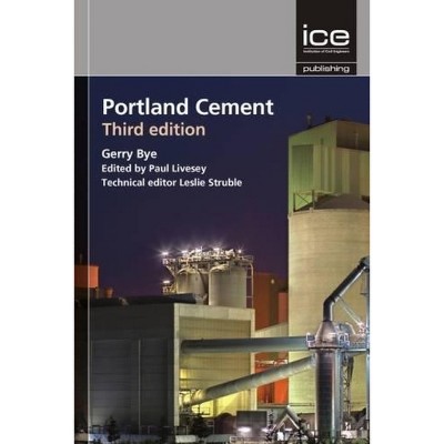 Portland Cement - 3rd Edition by  Leslie Struble & Paul Livesey & Peter Del Strother & G C Bye (Hardcover)