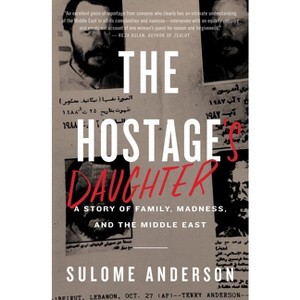 The Hostage's Daughter - by  Sulome Anderson (Paperback) - 1 of 1