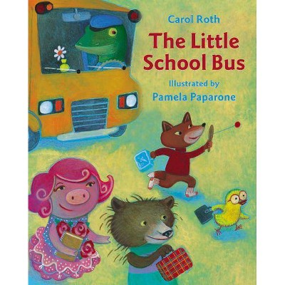 The Little School Bus - by  Carol Roth (Paperback)