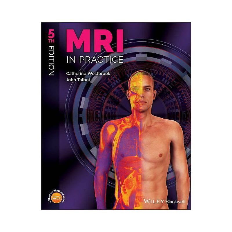 MRI in Practice - 5th Edition by  Catherine Westbrook & John Talbot (Paperback), 1 of 2