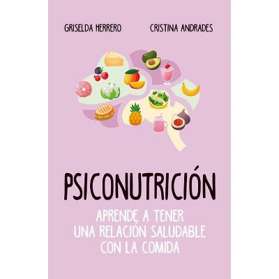 Psiconutricion - by  Griselda Herrero Martin (Paperback)