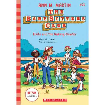 Kristy and the Walking Disaster (the Baby-Sitters Club #20) - by Ann M Martin (Paperback)