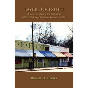 Layers of Truth - by  Rosalie T Turner (Paperback) - 1 of 1