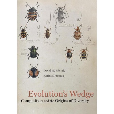 Evolution's Wedge - (Organisms and Environments) by  David Pfennig & Karin Pfennig (Hardcover)