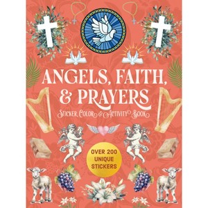 Angels, Faith & Prayers Sticker, Color & Activity Book - by  Editors of Chartwell Books (Paperback) - 1 of 1