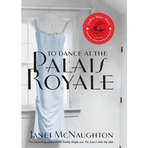 To Dance At The Palais Royale - by  Janet McNaughton (Paperback) - 1 of 1