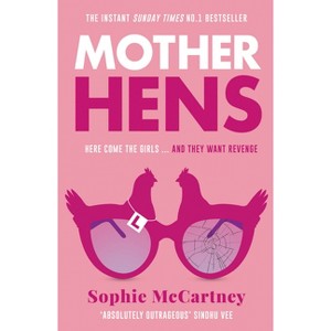 Mother Hens - by  Sophie McCartney (Paperback) - 1 of 1