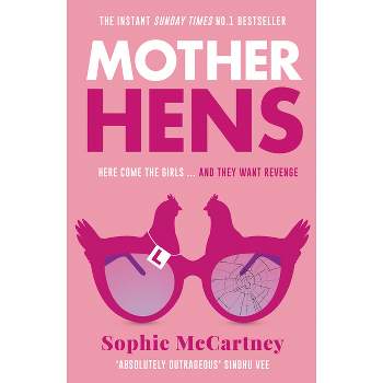 Mother Hens - by  Sophie McCartney (Paperback)